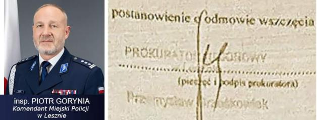 Dlaczego Komendant Miejski w Lesznie insp. Piotr Gorynia i Prokurator Rejonowy w Lesznie Przemysław Grześkowiak dali się prymitywnie, 2-krotnie okłamać kompanowi wielokrotnego oszusta z zarzutami prokuratorskimi, który wyłudza mięso na miliony?